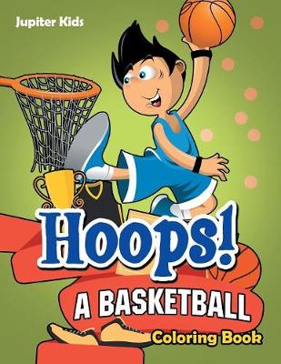 Book cover for Hoops! A Basketball Coloring Book