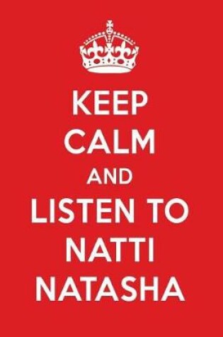 Cover of Keep Calm and Listen to Natti Natasha