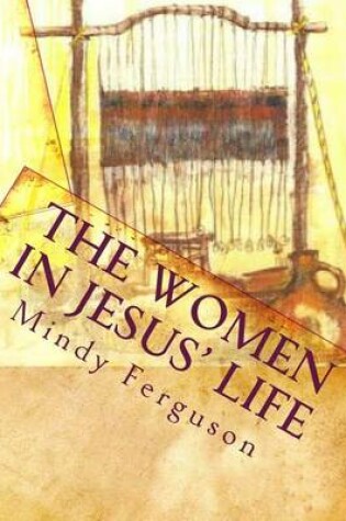 Cover of The Women in Jesus' Life