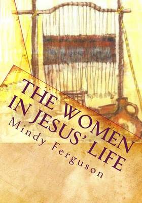 Book cover for The Women in Jesus' Life