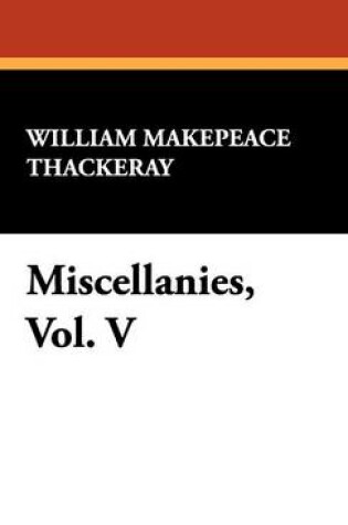 Cover of Miscellanies, Vol. V