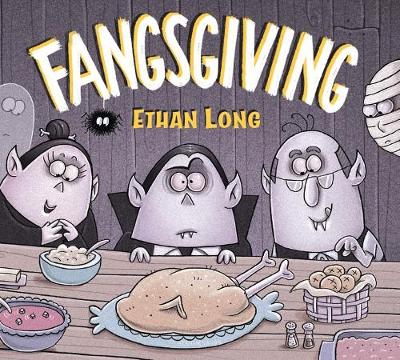 Book cover for Ethan Long Presents Fangsgiving