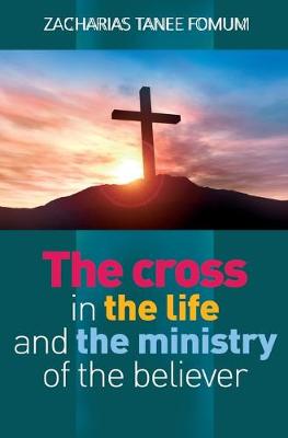 Book cover for The Cross in the Life and the Ministry of the Believer