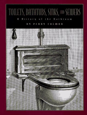Book cover for Toilets, Bathtubs, Sinks, and Sewers
