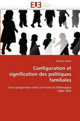 Cover of Configuration Et Signification Des Politiques Familiales