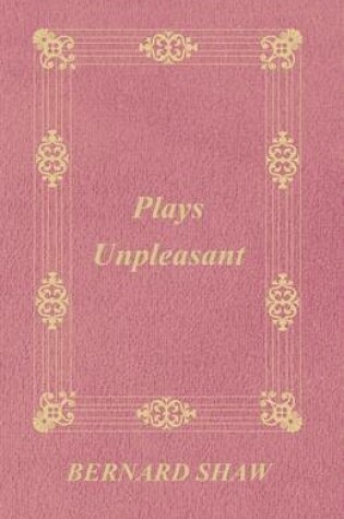 Cover of Plays Unpleasant