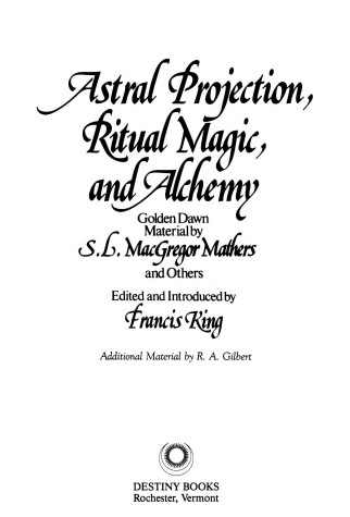 Book cover for Astral Projection, Ritual Magic, and Alchemy