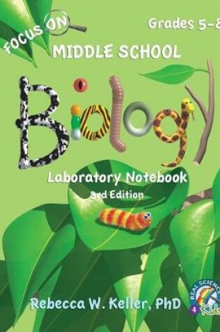 Cover of Focus On Middle School Biology Laboratory Notebook, 3rd Edition