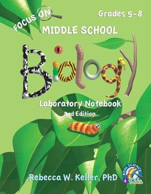 Book cover for Focus On Middle School Biology Laboratory Notebook, 3rd Edition