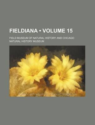 Book cover for Fieldiana (Volume 15)