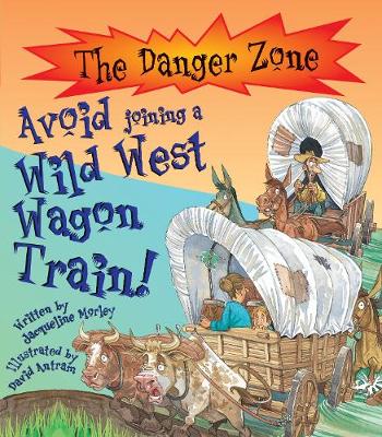 Book cover for Avoid Joining A Wild West Wagon Train!