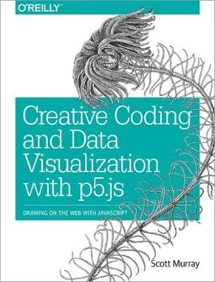 Book cover for Creative Coding and Data Visualization with P5.JS