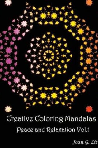 Cover of Creative coloring mandalas Peace and Relaxation vol.1