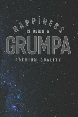 Cover of Happiness Is Being A Grumpa Premium Quality