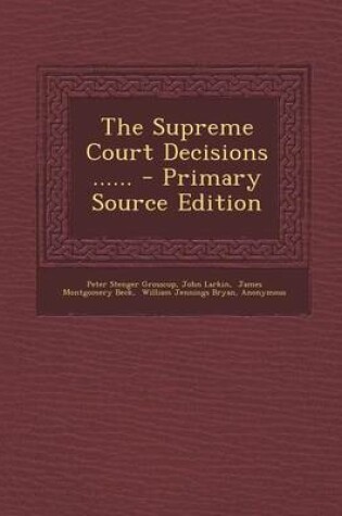 Cover of The Supreme Court Decisions ...... - Primary Source Edition