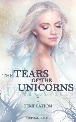 Book cover for The Tears of the Unicorns I