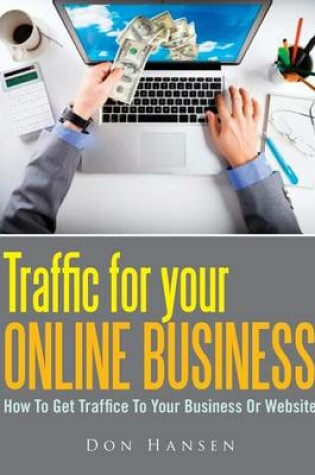 Cover of Traffic for Your Online Business