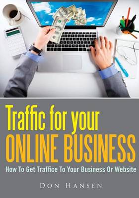 Book cover for Traffic for Your Online Business