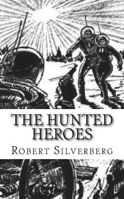 Book cover for The Hunted Heroes