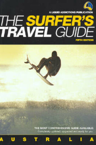 Cover of The Surfer's Travel Guide Australia