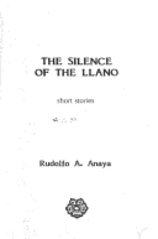 Cover of The Silence of the Llano
