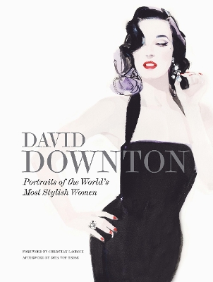 Book cover for David Downton Portraits of the World's Most Stylish Women