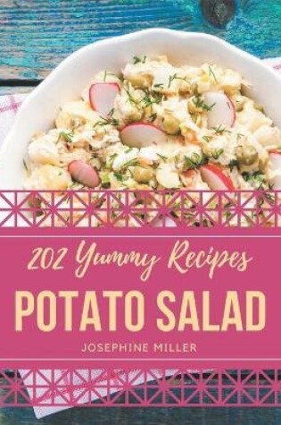 Cover of 202 Yummy Potato Salad Recipes
