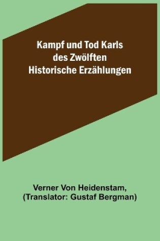 Cover of Kampf und Tod Karls des Zwölften