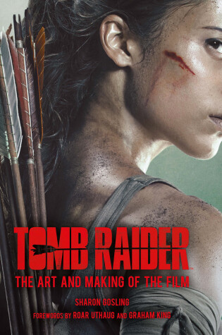 Cover of Tomb Raider: The Art and Making of the Film