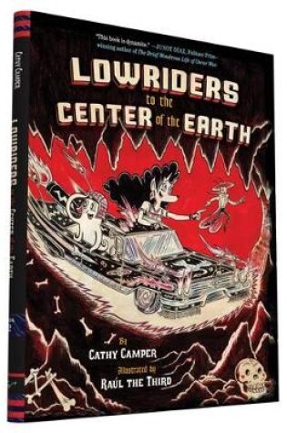 Cover of Lowriders to the Center of the Earth