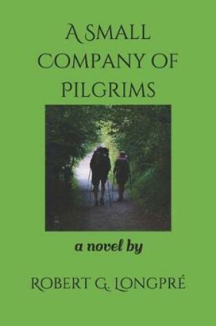 Cover of A Small Company of Pilgrims