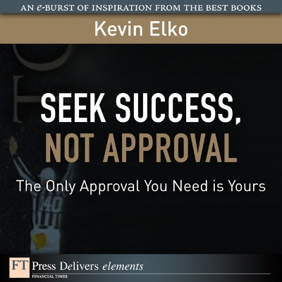 Book cover for Seek Success, Not Approval