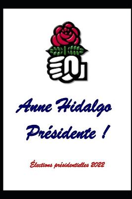 Book cover for Anne Hidalgo presidente !
