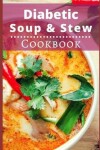 Book cover for Diabetic Soup and Stew Cookbook