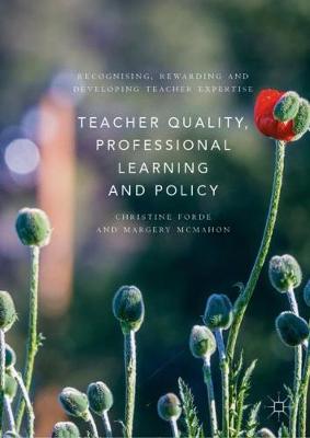 Book cover for Teacher Quality, Professional Learning and Policy