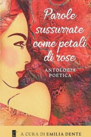 Cover of Parole sussurrate come petali di rose