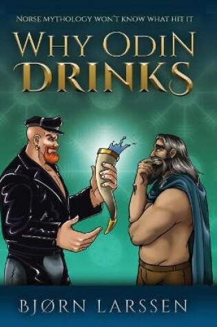Cover of Why Odin Drinks