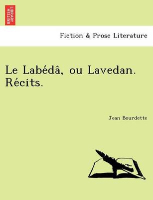 Book cover for Le Labe Da, Ou Lavedan. Re Cits.