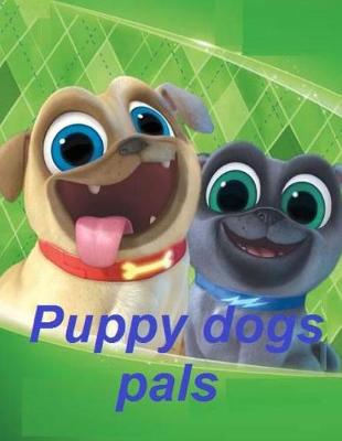 Book cover for Puppy Dogs Pals