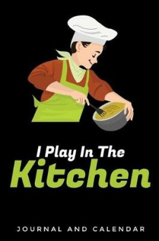 Cover of I Play in the Kitchen