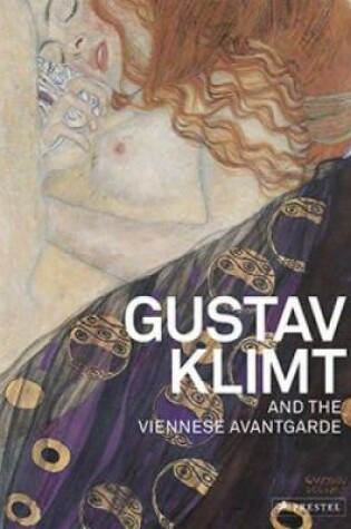 Cover of Gustav Klimt and the Viennese Avantgarde