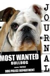 Book cover for Most Wanted Bulldog Journal