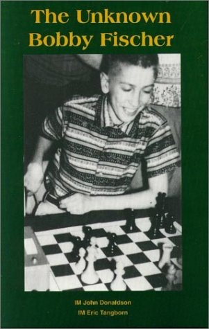 Book cover for The Unknown Bobby Fischer