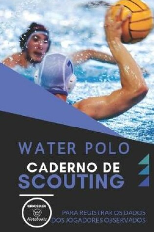 Cover of Water Polo. Caderno de Scouting