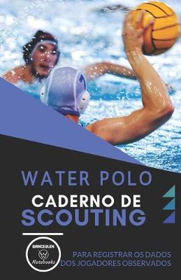 Book cover for Water Polo. Caderno de Scouting