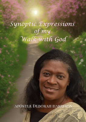 Book cover for Synoptic Expressions of my Walk with God