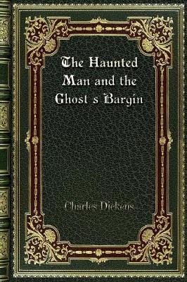 Book cover for The Haunted Man and the Ghost's Bargin