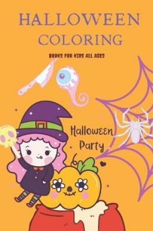 Cover of Halloween Coloring Books for kids all ages