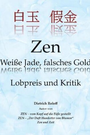 Cover of Zen Weisse Jade, falsches Gold
