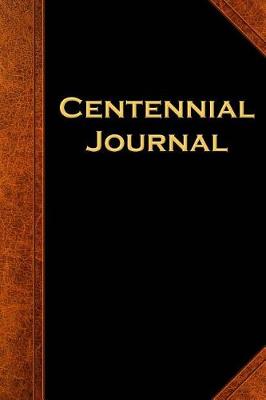 Cover of Centennial Journal Vintage Style